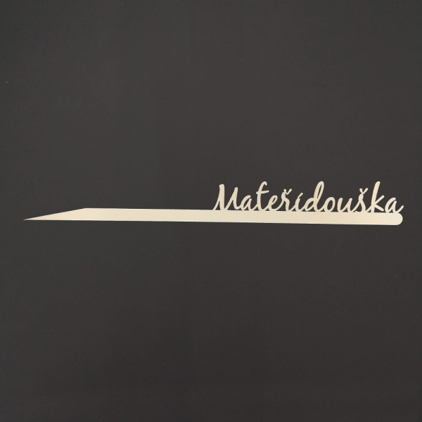 Předpěstování - Jmenovka dřevěný zápich MATEŘÍDOUŠKA přírodní 30cm